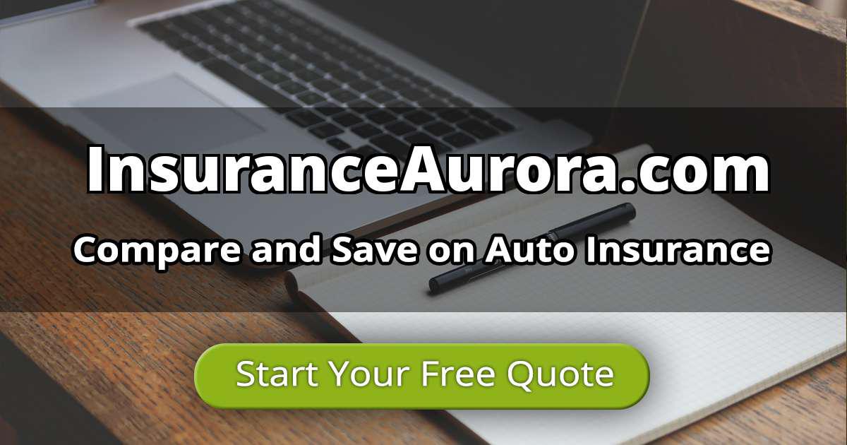 Cheapest Aurora Auto Insurance Compare Rates Now